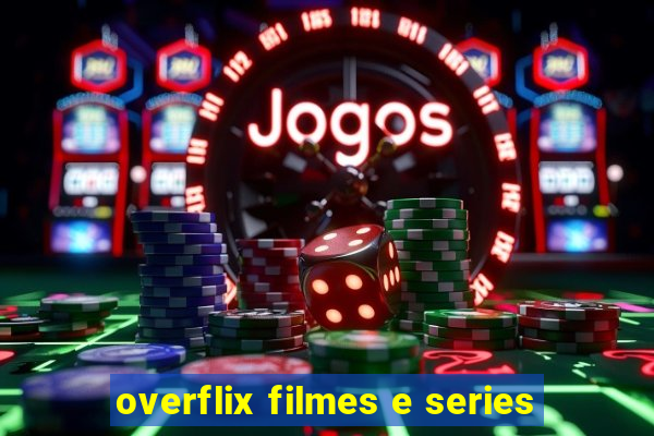 overflix filmes e series